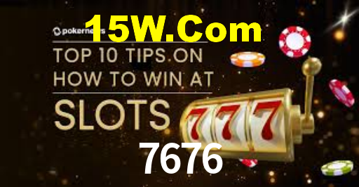 7676,7676 Bet
